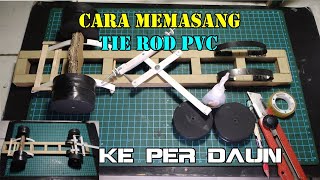 Cara Memasang TIE ROD PVC Ke Per Daun | Tutorial Zia Kids