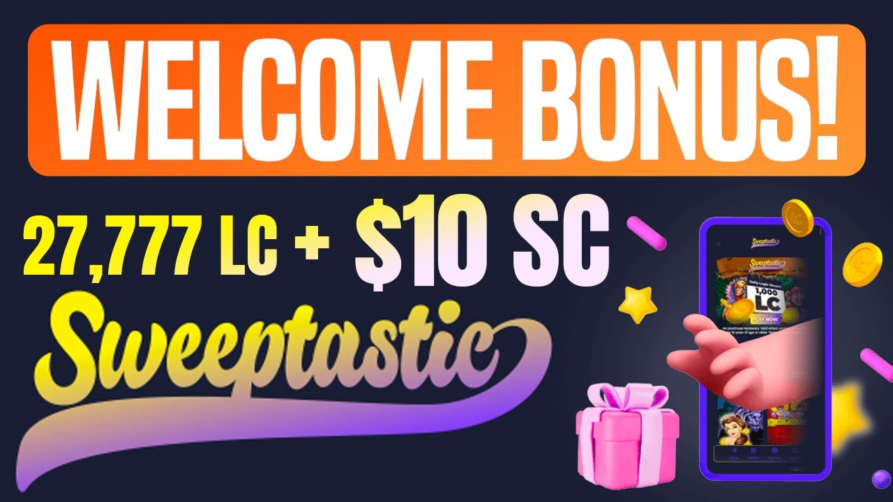 FANTASTIC Welcome Bonus at Sweeptastic with FREE $10 SC