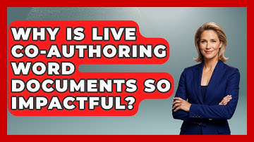 Why Is Live Co-Authoring Word Documents So Impactful? - Docs and Sheets Pro