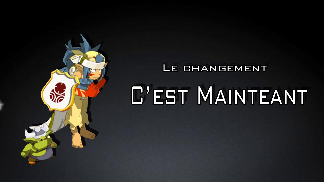 [DOFUS][Raval] Le changement c'est maintenant ! Changement de classe dofus