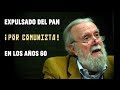 &quot;ME EXPULSARON DEL PAN TRAS ACUSARME DE COMUNISTA&quot;: HUGO GUTIÉRREZ VEGA (PARTIDO ACCIÓN NACIONAL)