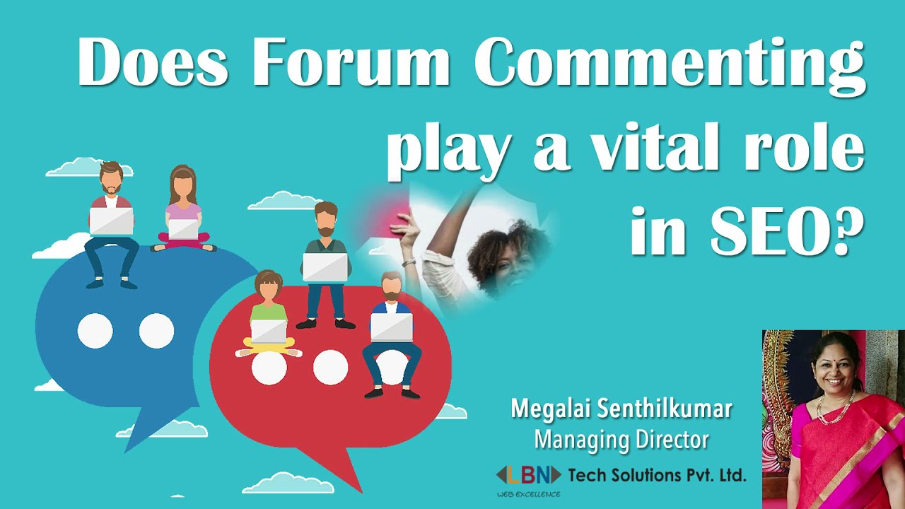 Does  Forum Commenting play a Vital Role in SEO? | The Importance of Backlinks | LBN Tech Solutions