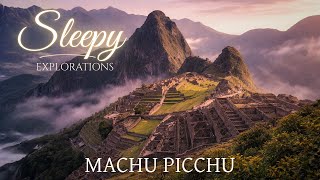 A Quiet Exploration of Machu Picchu | Soft Narration for Deep Sleep screenshot 4