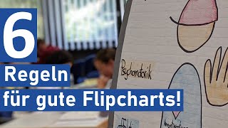 Flipchart gestalten: Sechs Regeln für Profis