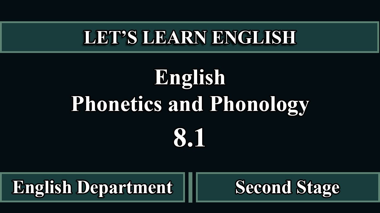 English Phonetics and Phonology. (8.1) صوت مرحلة ثانية جابتر 8 syllables