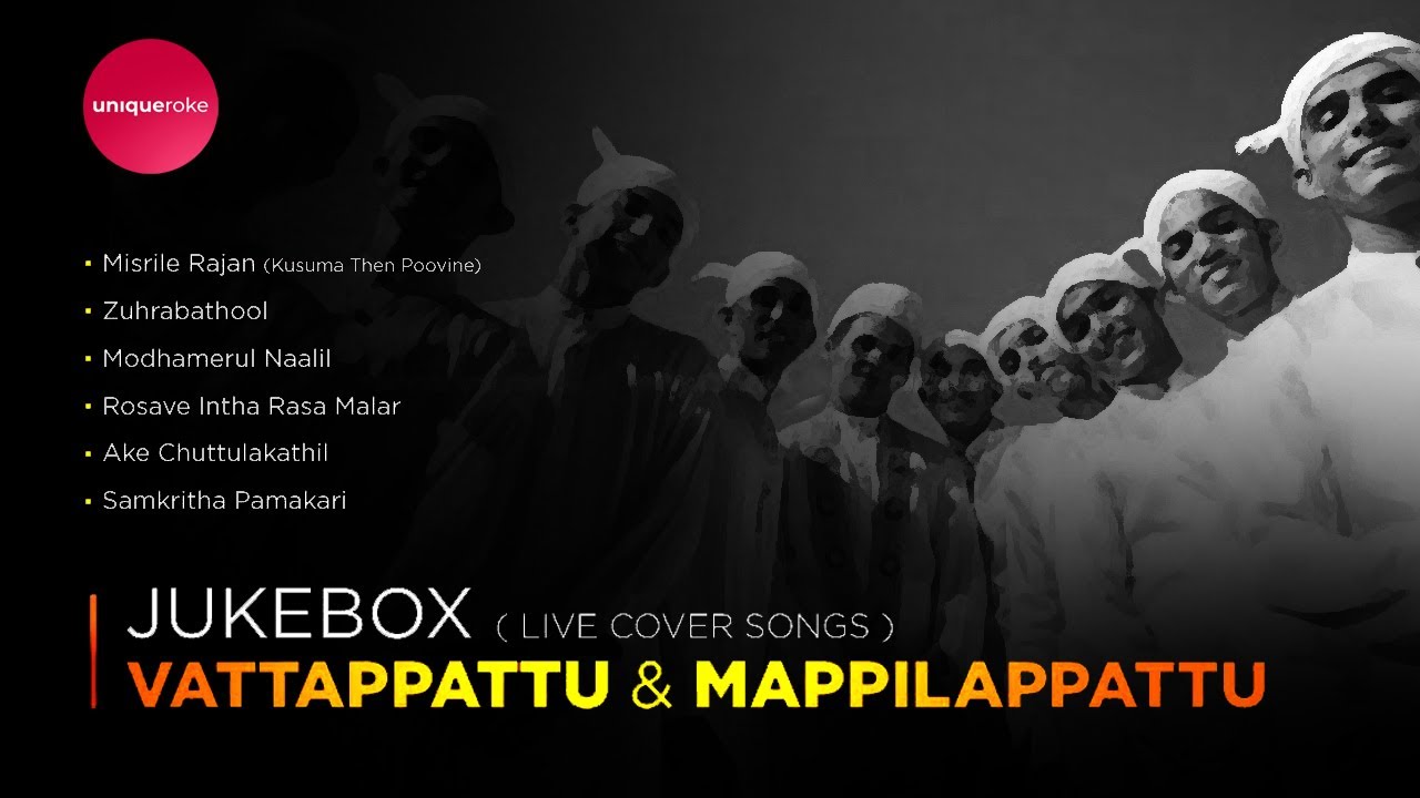 Vattappattu  Mappilappattu Jukebox  uniqueroke