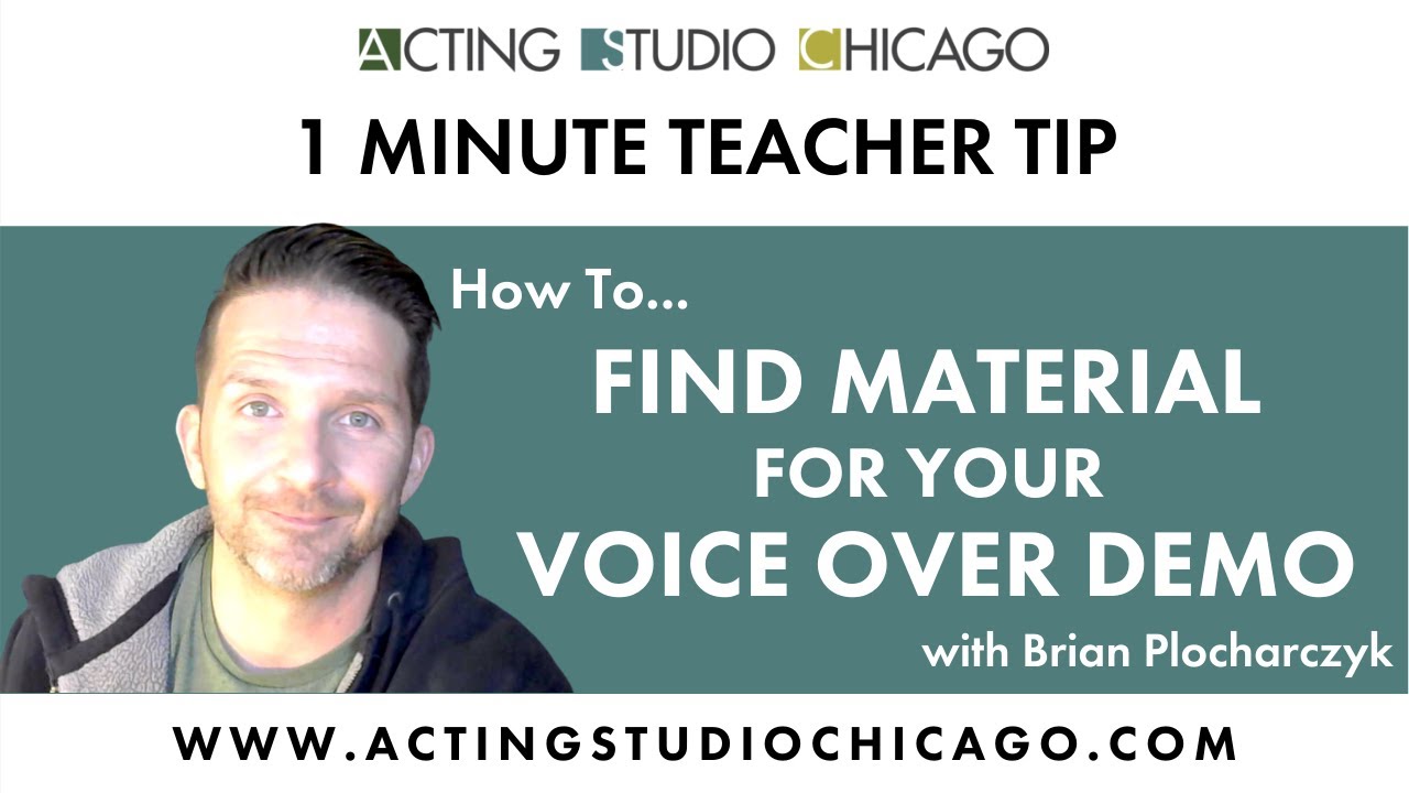 Voice Over Advice for Actors | How To Find Material for A Voice Over Demo Reel