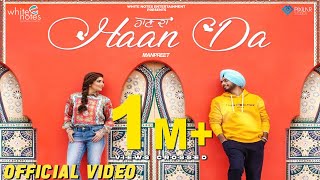 Haan Da | Official Video | Manpreet | Harmanjeet |  White Notes Ent | Latest Punjabi Song 2019 chords