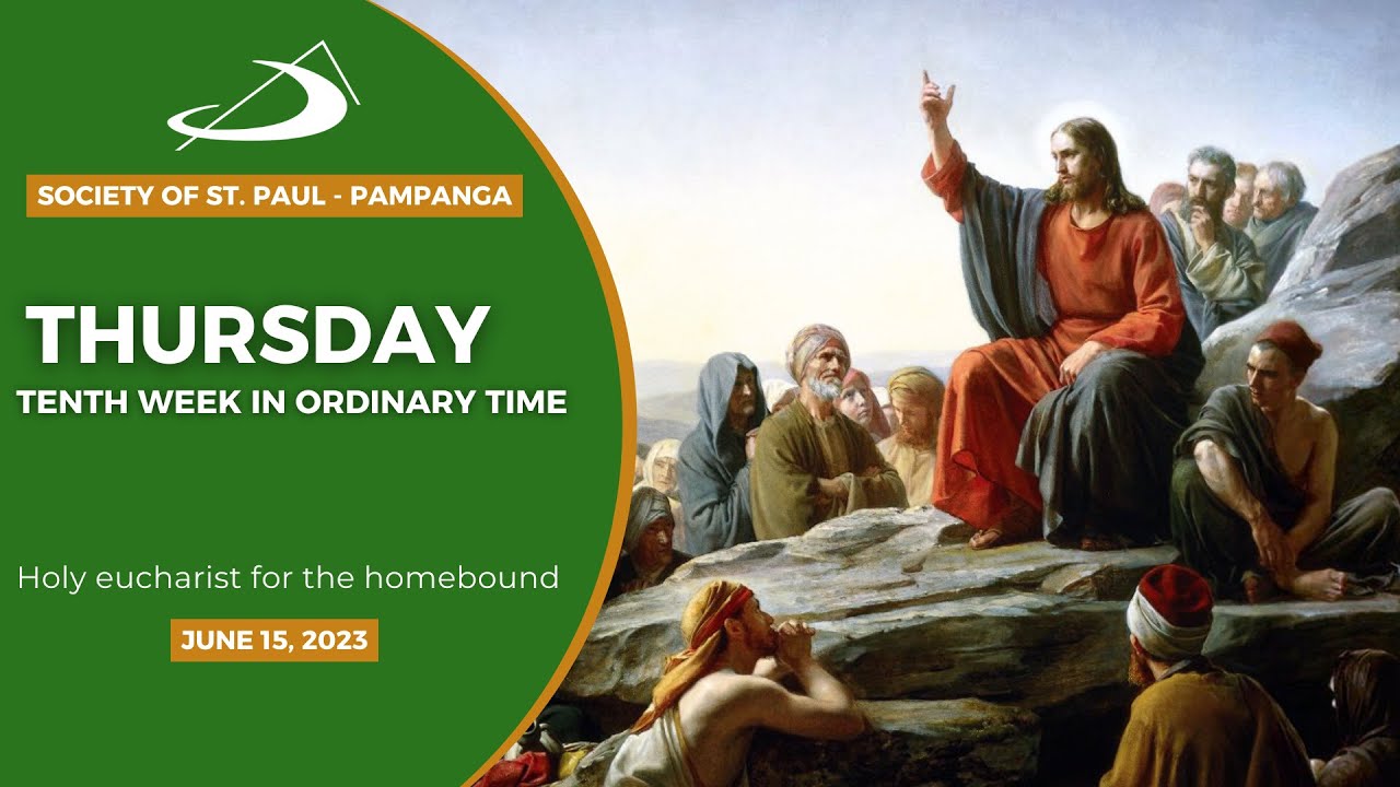 JUNE 15, 2023 | 6:30 AM | HOLY MASS | ST PAUL CHAPEL | THURSDAY OF THE ...