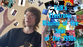 TWAs Electronic AOTYs of the 1990s