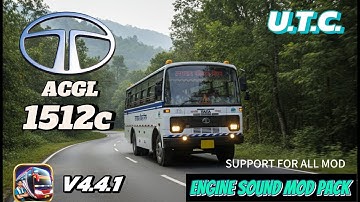 BUSSID V4.4.1  Most Realistic UTC TATA ACGL 1512C Bus Engine Sound in BUSSID | SUPPORT FOR ALL MOD