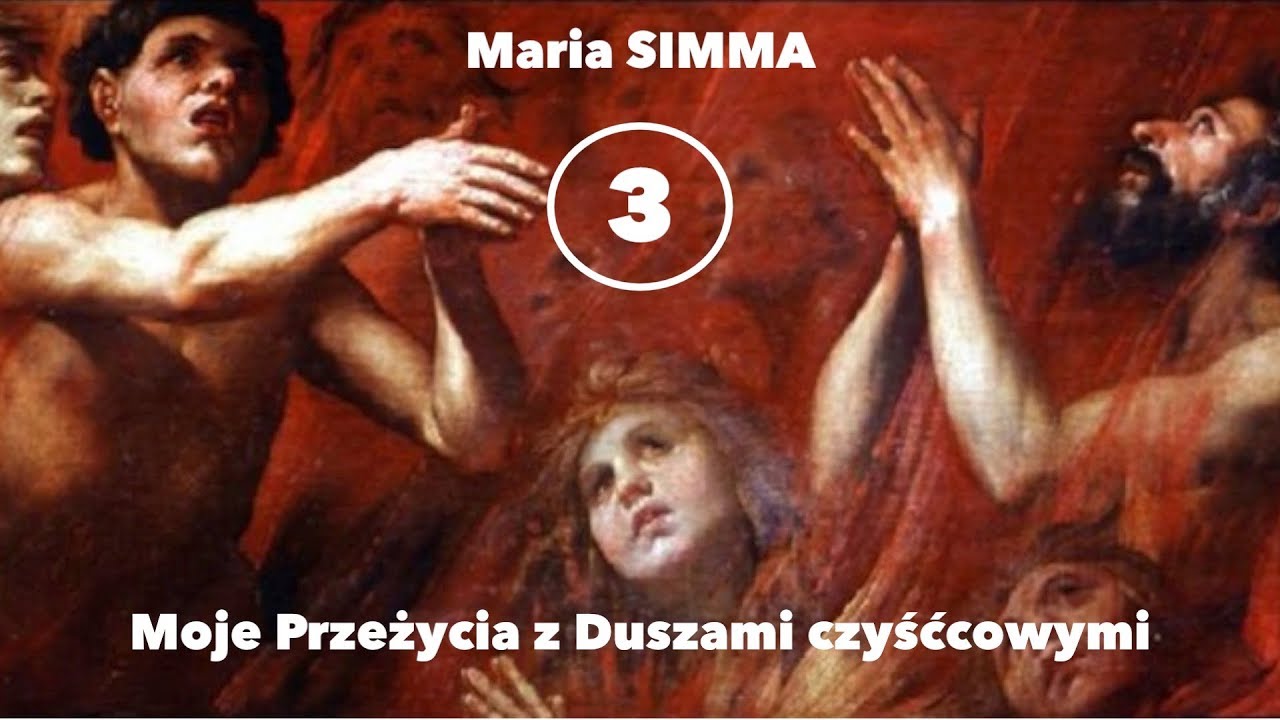 Moje przeżycia z duszami czyśćcowymi: część 3. miłość meaning