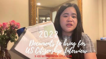 WHAT TO BRING TO USCIS CITIZENSHIP INTERVIEW | N-400 NATURALIZATION 2022 | TONETTE FOURNET