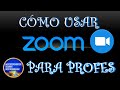 CÓMO DAR CLASES VIRTUALES USANDO ZOOM - FUNCIONES PRINCIPALES