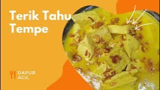 Resep Masak Terik Tahu Tempe || Terik Tahu tempe yang Gurih & Mudah Masaknya