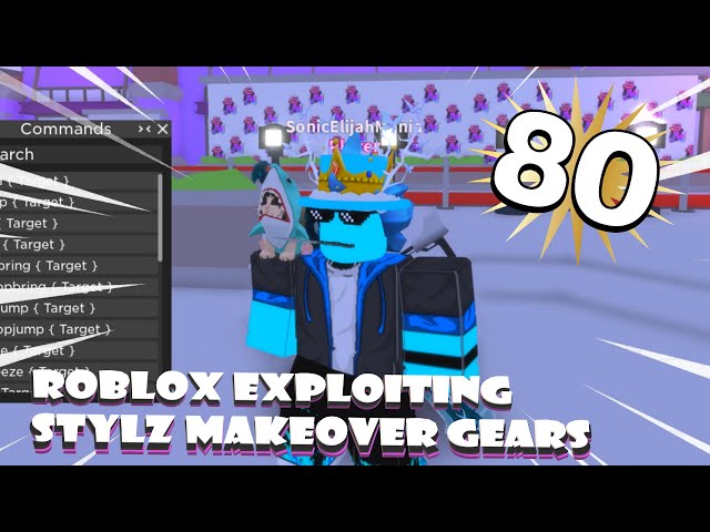 Roblox Exploiting Fe Gears Punishing Stylz Makeover Ft Bl0x Youtube