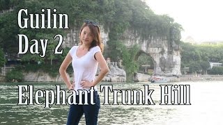 Guilin Day 2 Part 2: Elephant Trunk Hill (Xiangbishan), Seven Star Park and Camel Hill