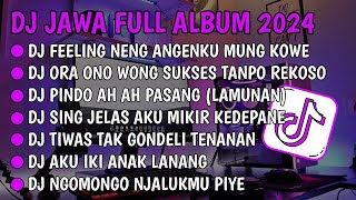 DJ JAWA FULL ALBUM VIRAL TIKTOK 2024 || DJ FEELING NENG ANGENKU MUNG KOWE X ILMU PADI !!