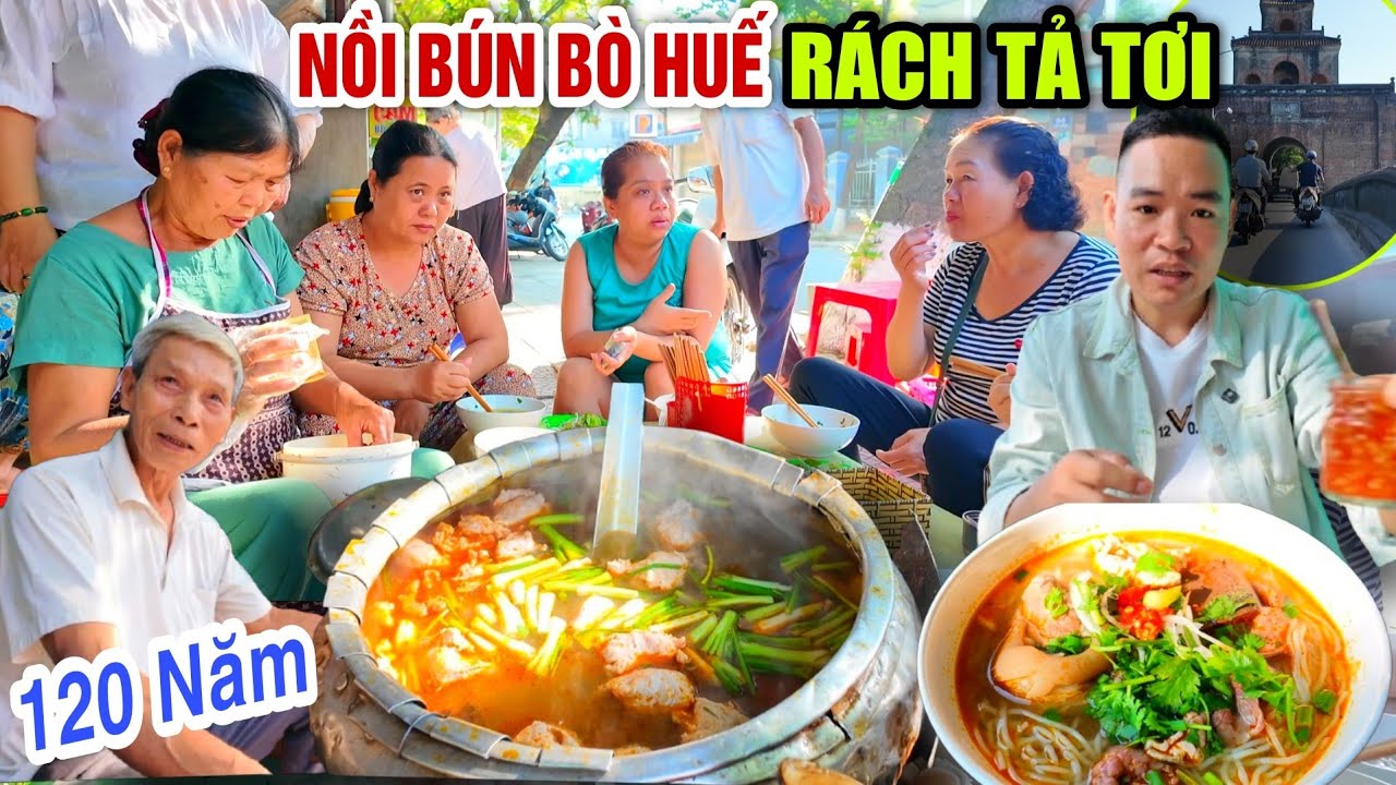 Nồi Bún Bò Huế RÁCH TẢ TƠI Như Xơ Mướp Bán 120 Năm Nội Thành Huế Không Cần Bảng Hiệu