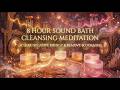 ⚡💧8 HOUR ENERGY CLEANSING SOUND BATH | CLEAR NEGATIVITY, REMOVE BLOCKAGES & RESET YOUR ENERGY🎶🔔♨️
