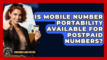 Is Mobile Number Portability Available For Postpaid Numbers? - Consumer Laws For You