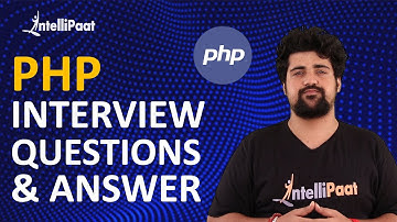 PHP Interview Questions and Answers | Advanced PHP Interview Questions | Intellipaat