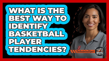 What Is The Best Way To Identify Basketball Player Tendencies? - The Basketball Xpert