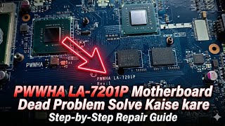 How to Solve Dead Motherboard Problem on PWWHA LA-7201P