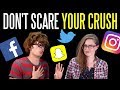 How to Not Scare Away Your Crush (on Social Media)