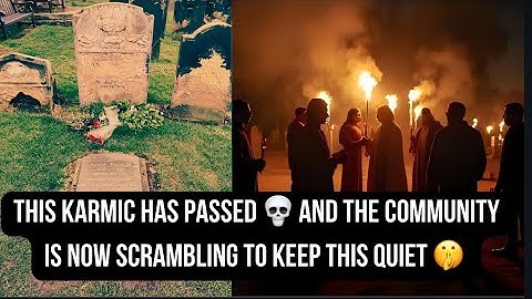 This COMMUNITY doesn’t want YOU to know that a KARMIC has PASSED AWAY 🪦🥀 and now they’re SCRAMBLING