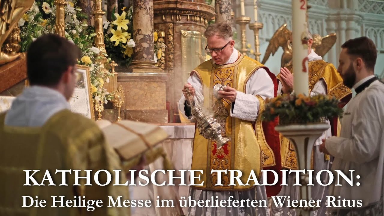 Katholische Tradition: Die Heilige Messe im überlieferten Wiener Ritus