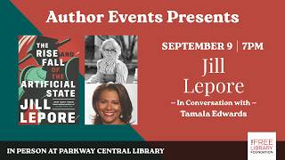 Jill Lepore | The Rise and Fall of the Artificial State
The Author Events Series presents Jill Lepore | The Rise and Fall of the Artificial State
In Conversation with Tamala Edwards
Inspired by Hannah Arendt’s The Origins of Totalitarianism, which argued in 1951 that the machinery of modern life was reshaping the very fundamentals of human existence, Lepore, profoundly disturbed by the technology revolution and by the soulless inundation of artificial intelligence, unfurls a new history for our own twenty-first century.
Building on an essay in The New Yorker in 2024, Lepore’s clarion call traces our increasing dependence on and strangulation by data. Political campaigns, awash in an avalanche of fake bots, have been reduced to attention-mining algorithms, while multinational media corporations dictate public discourse, and the era of the liberal nation-state seems to be coming to a rapid end, replaced by billionaire technocrats reliant on autocracy and the tools of AI.
With Orwellian overtones, The Rise and Fall of the Artificial State demonstrates how technology has corroded global democracy, leading to the destruction of both human community and capacity for self-government, creating a new form of AI government, a digital citizen’s assembly, where AI will recommend the course of action to humans in place of human-run legislatures. Especially sobering with this proliferation of “dizzying, ever-changing schemes, prophesies, and predictions” is that the Artificial State has come at the expense of the natural world, leading to catastrophic loss of wildlife habitat and biodiversity.
Deliberately alarming, The Rise and Fall of the Artificial State, despite its abundance of dire facts, is not a funeral dirge; rather, it’s an inspiring wake-up call, written in Lepore’s typically elegiac prose, which demonstrates that nothing about the Artificial State was inevitable, for it is a “government without consent, even government without humans.” It can, Lepore asserts, be dismantled. Other heinous systems, like feudalism, fascism, and slavery, have also been dismantled, but disassembly requires identifying the parts, tracing the sources. It requires telling a new history. This is the purpose of The Rise and Fall of the Artificial State.
Jill Lepore is the David Woods Kemper ’41 Professor of American History at Harvard University, professor of law at Harvard Law School, and a staff writer at The New Yorker. Her many books include the New York Times bestsellers These Truths and We the People. She lives in Cambridge, Massachusetts.
Tamala Edwards joined 6abc in January of 2005. She is the weekday co-anchor of Action News Mornings from 4 a.m to 7 a.m. and is a regular co-host of Inside Story, conducting probing interviews with newsmakers like Governor Tom Corbett, Senator Bob Casey, Mayor Michael Nutter and others, as well as moderating many election debates. Prior to joining 6abc, Tamala Edwards was the anchor of ABC’s World News Now, and World News This Morning.
Because you love Author Events, please make a donation when you register for this event to ensure that this series continues to inspire Philadelphians.
Recorded on September 9, 2026
The views expressed by the authors and moderators are strictly their own and do not represent the opinions of the Free Library of Philadelphia or its employees.
Follow us on social media:
Facebook: https://www.facebook.com/authorevents/
Instagram: https://www.instagram.com/flpauthorevents/ Jill Lepore | The Rise and Fall of the Artificial State