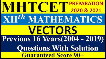 vectors | mht cet 2020 & 2021 preparation| chapter wise questions