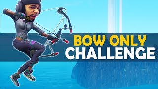 BOW ONLY CHALLENGE