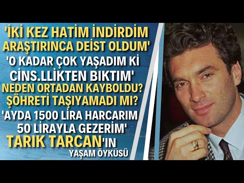 TARIK TARCAN KİMDİR? 'Sakal Bırakıp Umreye Gitsem Başka Yerlerde Olurdum'