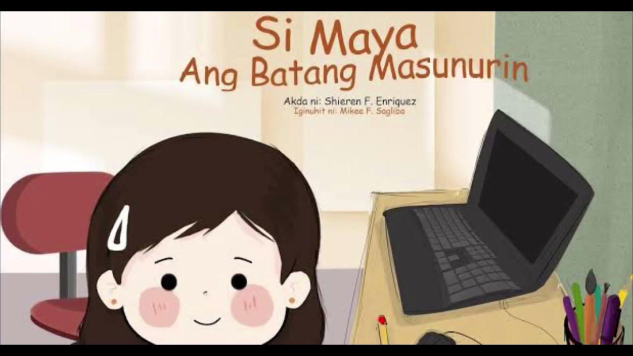 Maikling Kwento Si Maya Ang Batang Masunurin Youtube