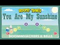 You Are My Sunshine - BOOMWHACKERS & BELLS Play Along