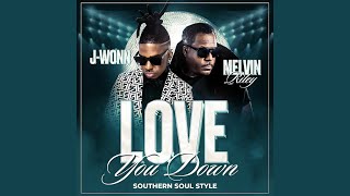 Love You Down (Southern Soul Style)
