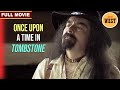 Once Upon a Time in Tombstone | Western Movie