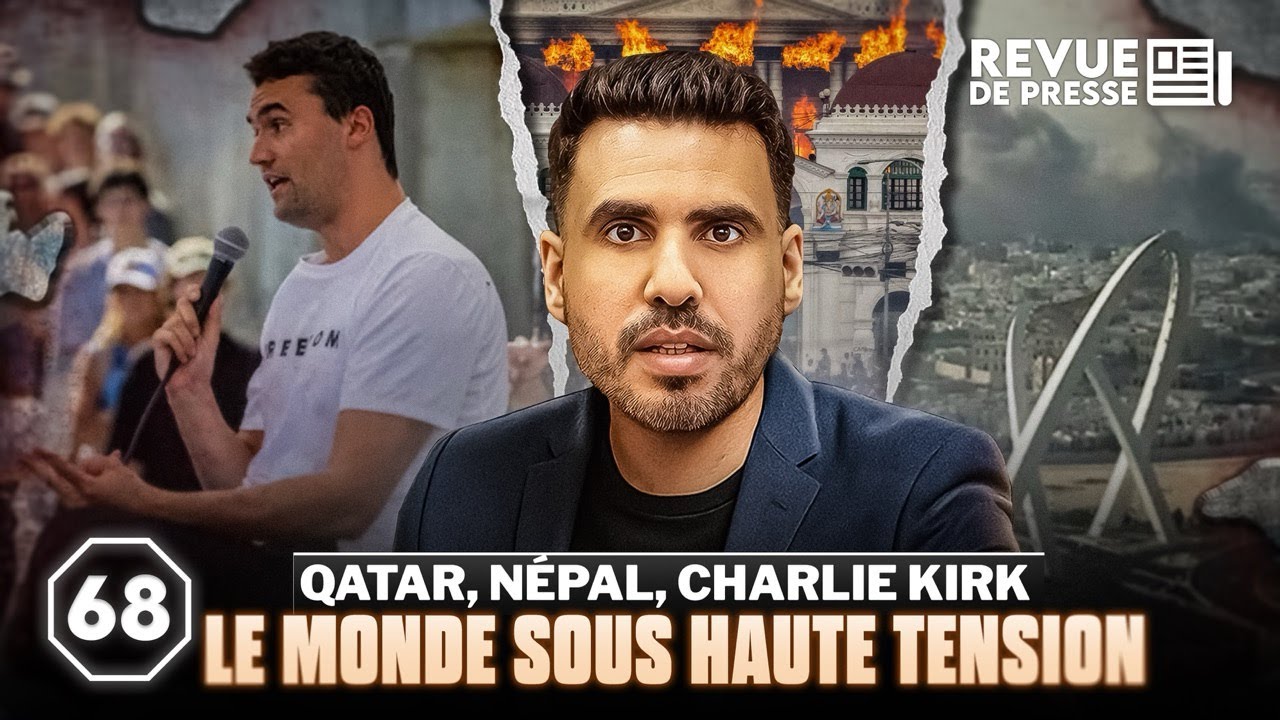 Qatar, Népal, Charlie Kirk : le monde sous haute tension #Octogone68 12/09/2025