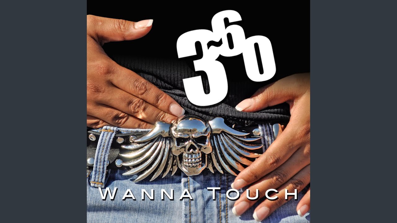 Watch Wanna Touch on YouTube Watch Wanna Touch on YouTube