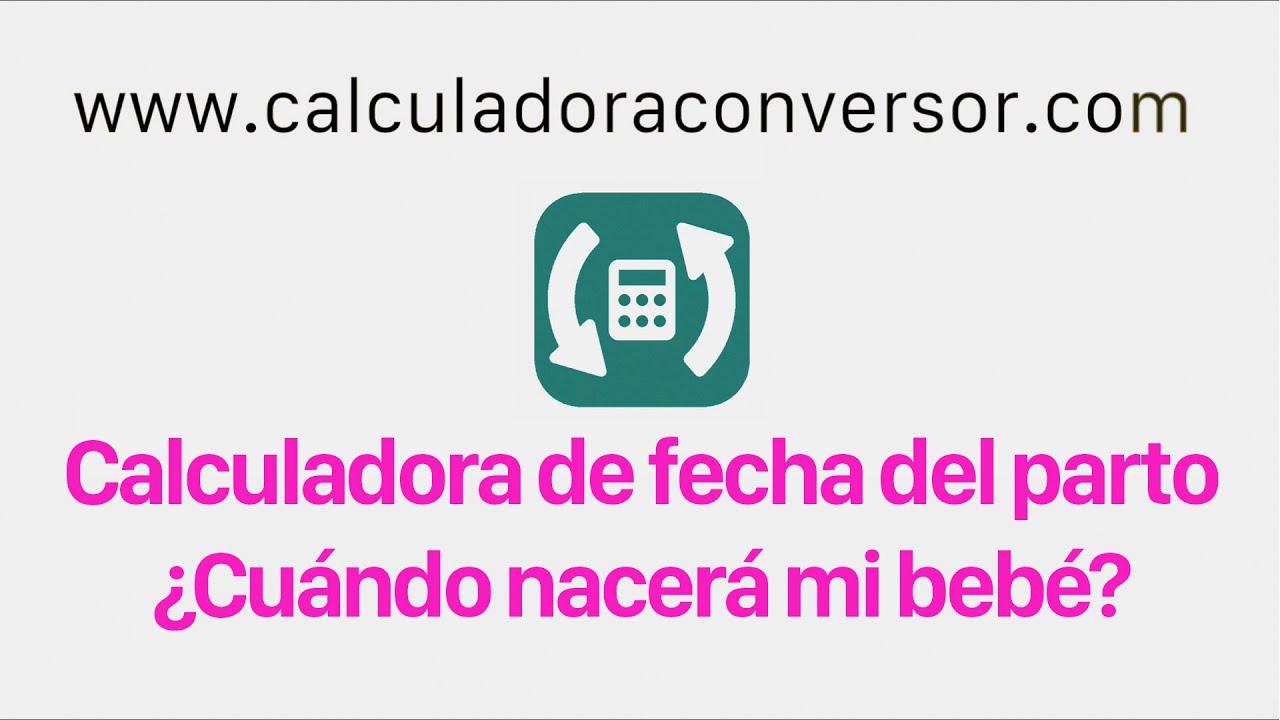 Fecha posible de parto calculadora