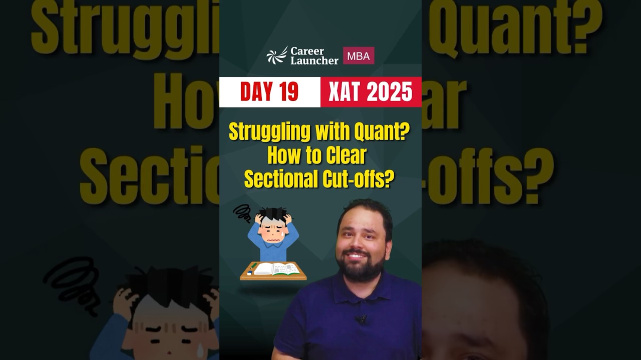 XAT 2025: Struggling with Quant? Best Hacks to Clear Sectional Cut-Offs! 