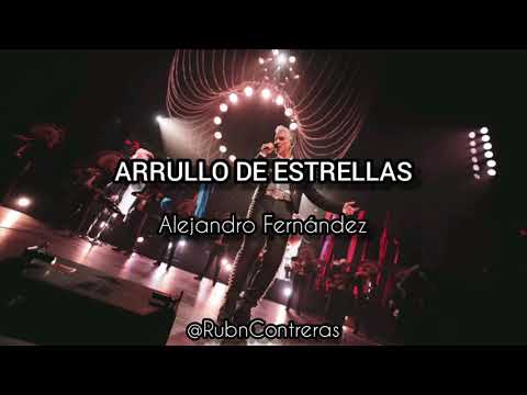 Arrullo de Estrellas - Alejandro Fernández (Letra)