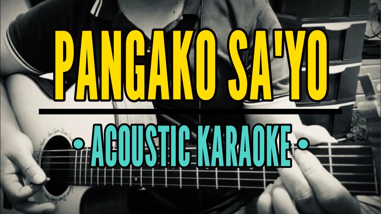 Pangako Sa'yo - Rey Valera (Acoustic Karaoke)