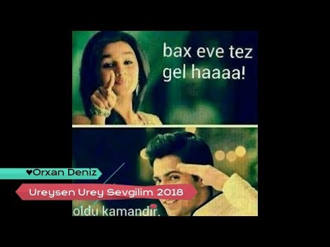 ❤Orxan Deniz   Ureysen Urey Sevgilim 2018