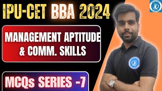 IPU-CET  ( BBA)  2024 | MCQs Series - 7 | Management Aptitude & Communication  Skills