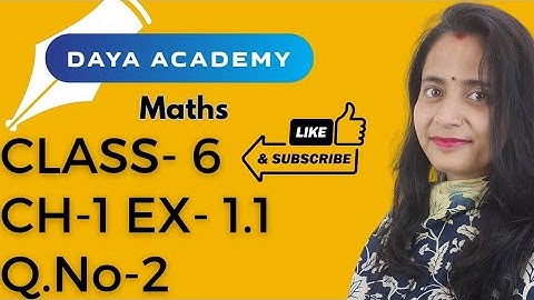 Class 6 maths chapter - 1 knowing our numbers Exercise - 1.1 Question No. 2 |
