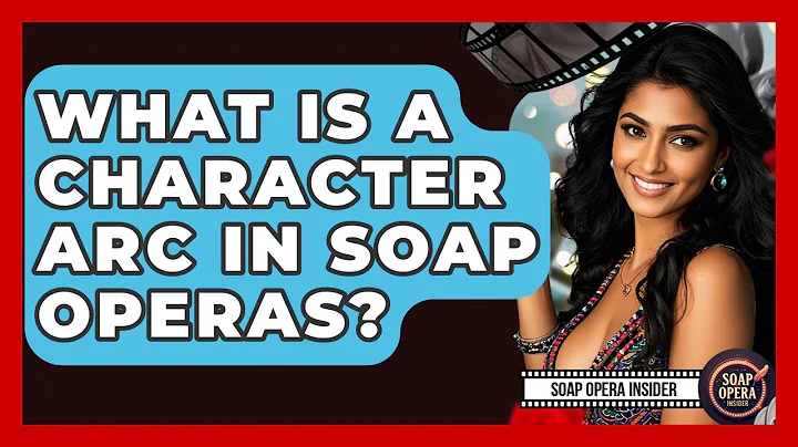 What Is A Character Arc In Soap Operas? - Soap Opera Insider