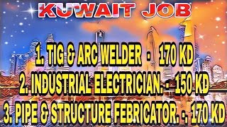 Job in Kuwait 2020!! Good Salary 150 to 250 KD !! electrician, welder job !! Job in Kuwait 2020!! Good Salary 150 to 250 KD !! electrician, welder job !!